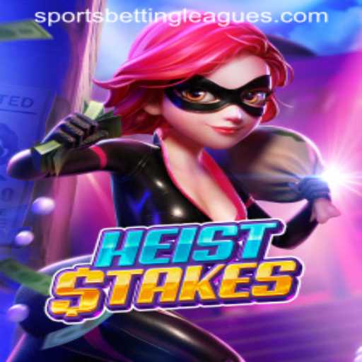 Exploring HeistStakes: Merging Adventure with Sports Betting